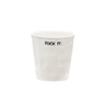 Fuck It kop i keramik